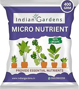 Indian Gardens - Micro Nutrient Fertilizer | Soil Applicant | Premium Essential Plant Food | Home Gardens for All Plants - 400 Grams